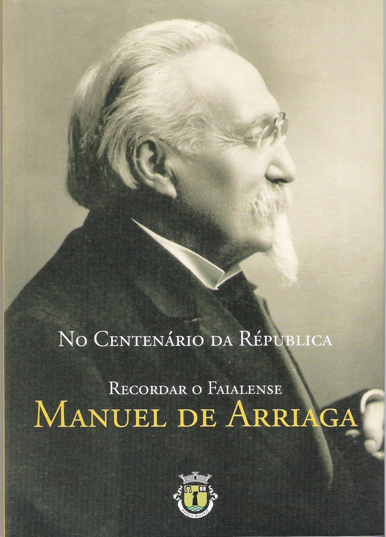 Capa do livro Recordar o Faialense Manuel de Arriaga